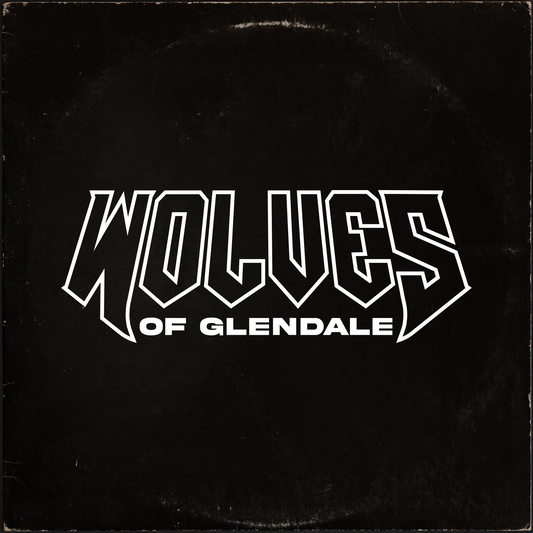 Wolves of Glendale (Self-titled) - VINYL